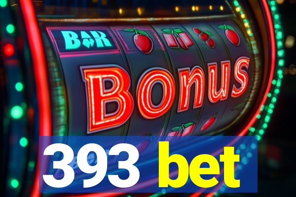 393 bet